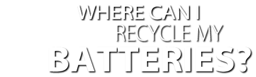 Where Can You Recycle Your Batteries?