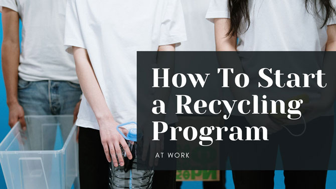 An image of people standing with recycling containers in their hands for an article about how to recycle at work.